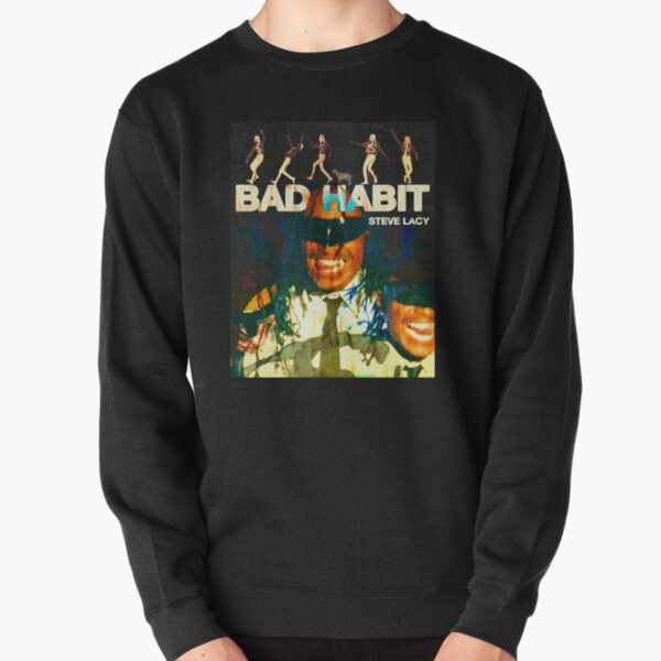Bad habit steve lacy poster Pullover Sweatshirt RB2510 product Offical steve lacy Merch