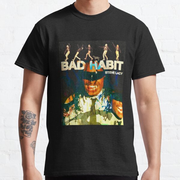Bad habit steve lacy poster Classic T-Shirt RB2510 product Offical steve lacy Merch
