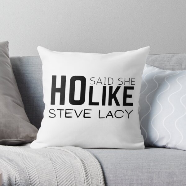 HO said she like steve lacy Throw Pillow RB2510 product Offical steve lacy Merch